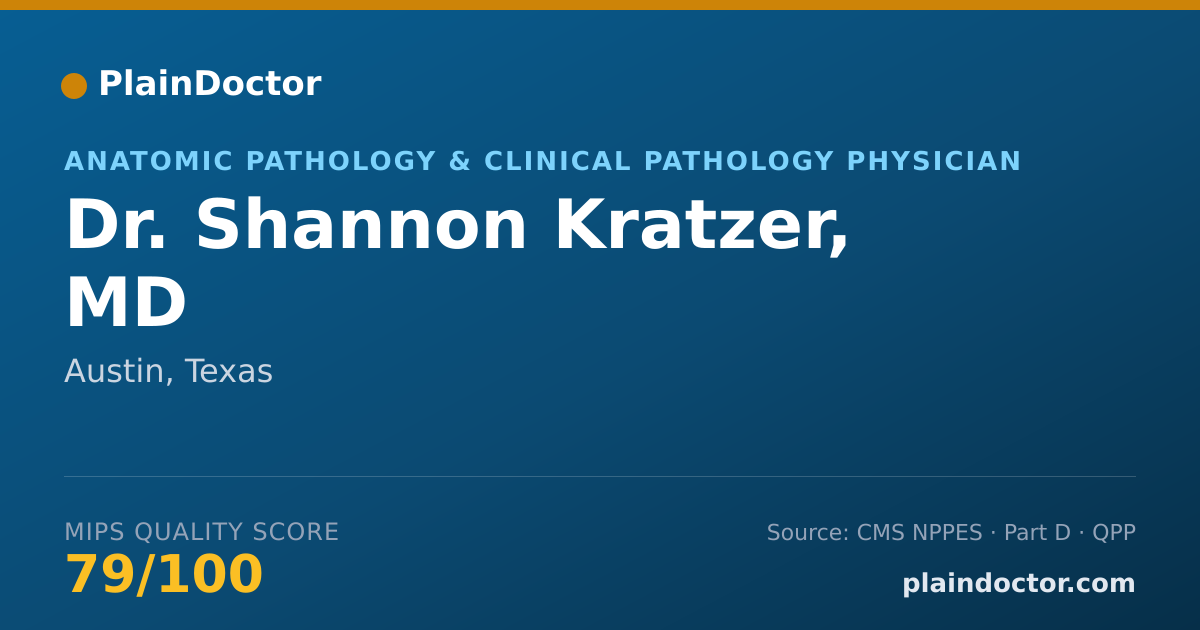 Shareable card for Shannon Kratzer, MD - Anatomic Pathology & Clinical Pathology Physician, Austin, TX