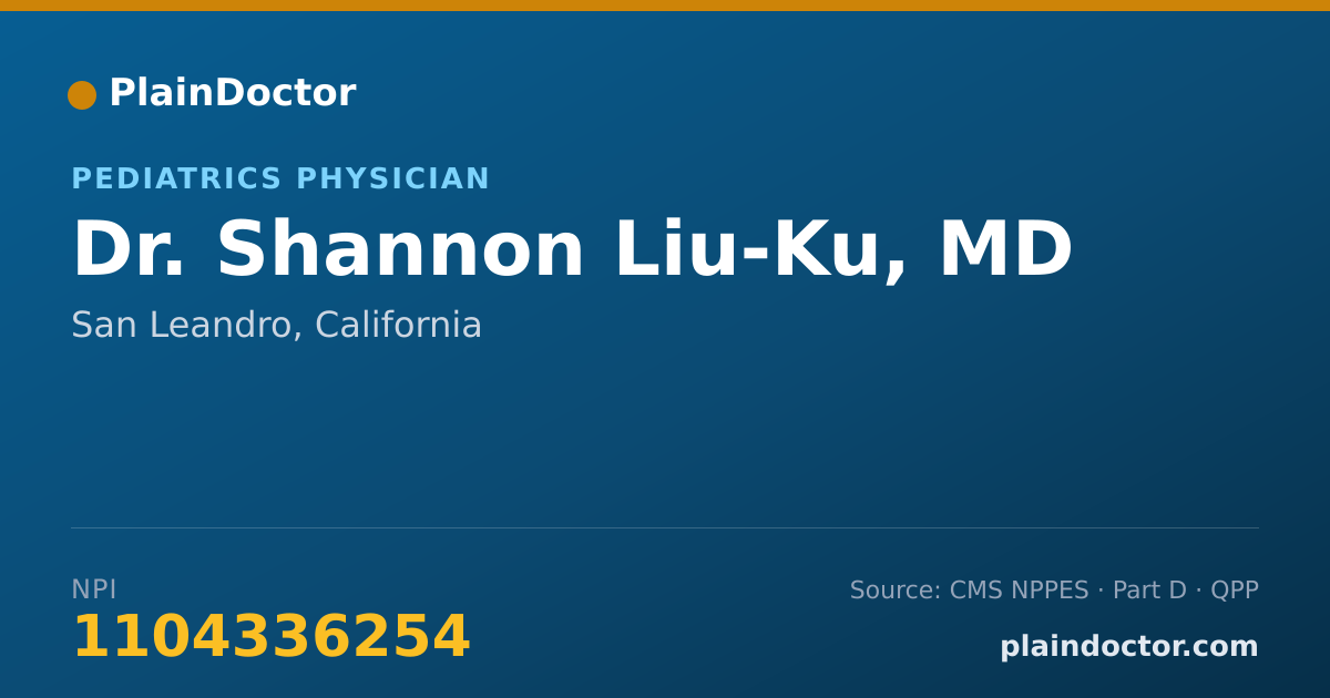 Shareable card for Shannon Liu-Ku, MD - Pediatrics Physician, San Leandro, CA