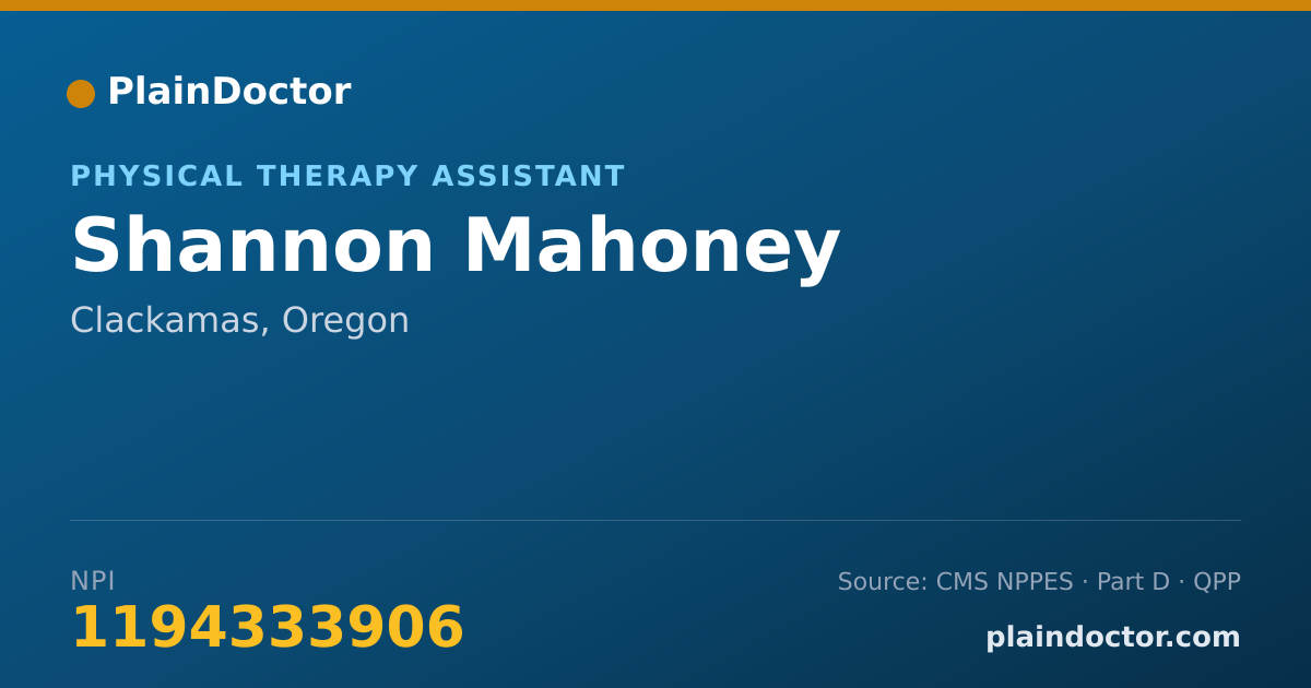 Shareable card for Shannon Mahoney - Physical Therapy Assistant, Clackamas, OR