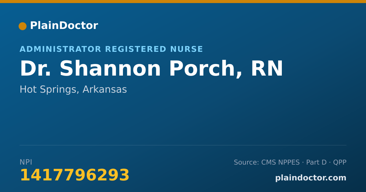 Shareable card for Shannon Porch, RN - Administrator Registered Nurse, Hot Springs, AR