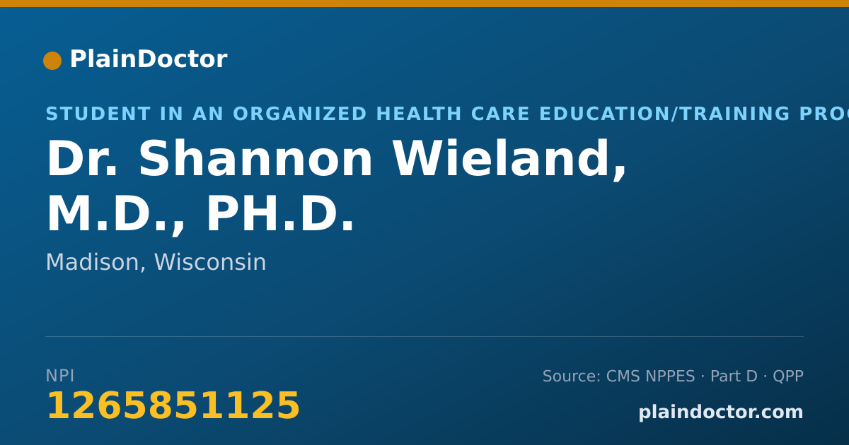 Shareable card for Shannon Wieland, M.D., PH.D. - Student in an Organized Health Care Education/Training Program, Madison, WI