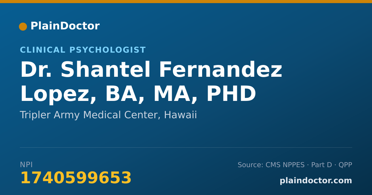 Shareable card for Shantel Fernandez Lopez, BA, MA, PHD - Clinical Psychologist, Tripler Army Medical Center, HI