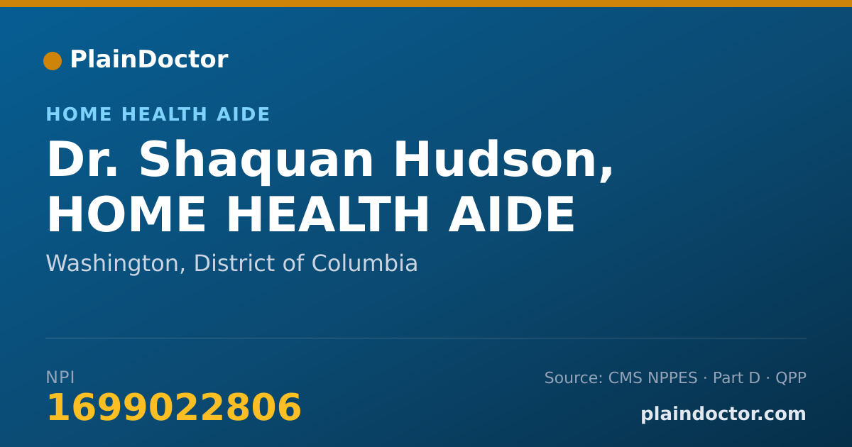 Shareable card for Shaquan Hudson, HOME HEALTH AIDE - Home Health Aide, Washington, DC