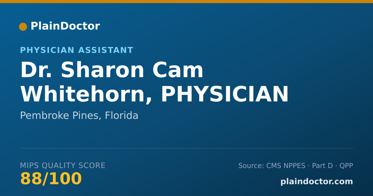 Shareable card for Sharon Cam Whitehorn, PHYSICIAN ASSISTANT - Physician Assistant, Pembroke Pines, FL