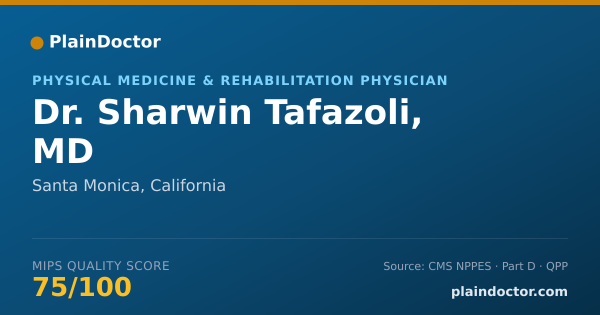 Shareable card for Sharwin Tafazoli, MD - Physical Medicine & Rehabilitation Physician, Santa Monica, CA
