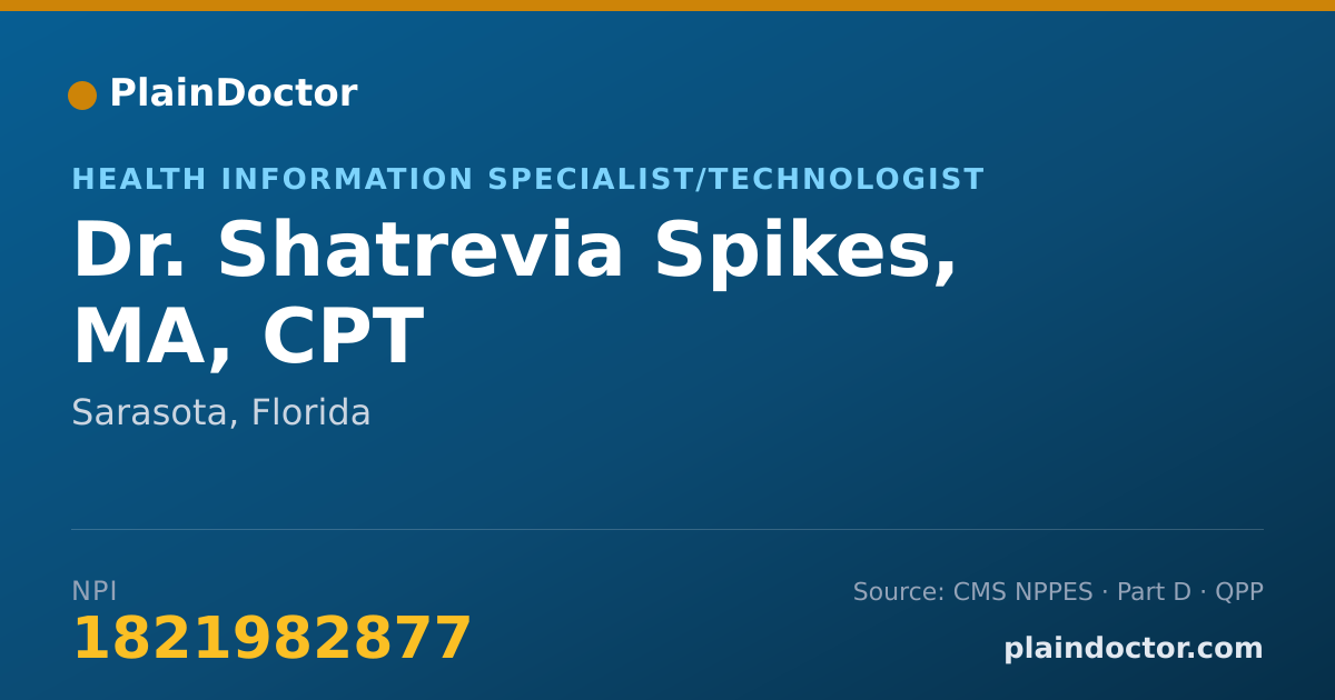 Shareable card for Shatrevia Spikes, MA, CPT - Health Information Specialist/Technologist, Sarasota, FL