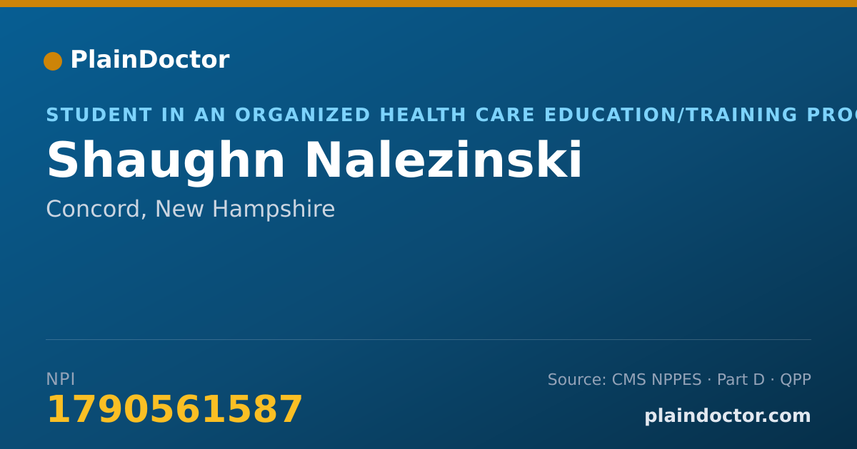 Shareable card for Shaughn Nalezinski - Student in an Organized Health Care Education/Training Program, Concord, NH