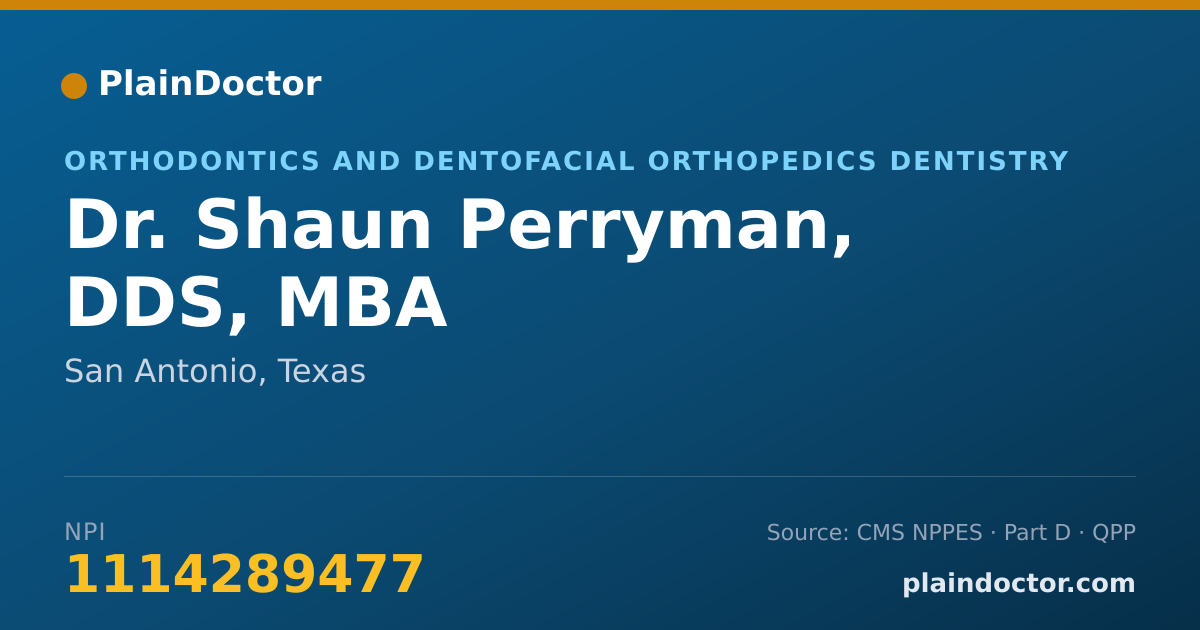 Shareable card for Shaun Perryman, DDS, MBA - Orthodontics and Dentofacial Orthopedics Dentistry, San Antonio, TX