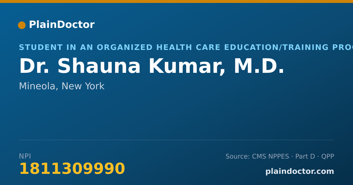 Shareable card for Shauna Kumar, M.D. - Student in an Organized Health Care Education/Training Program, Mineola, NY