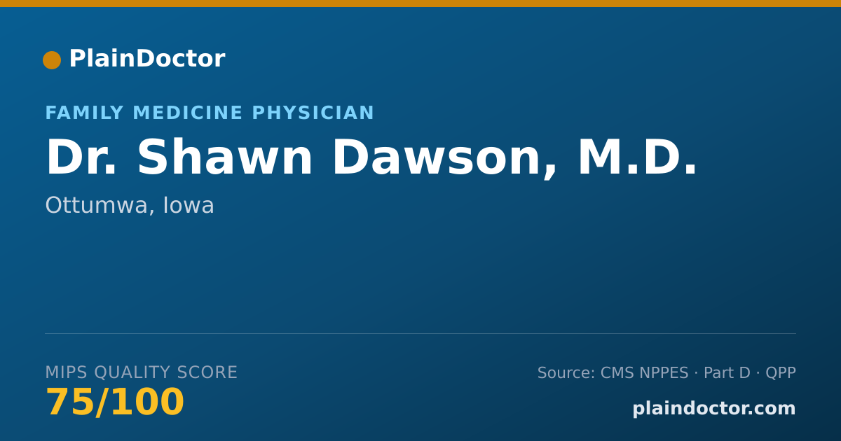 Shareable card for Shawn Dawson, M.D. - Family Medicine Physician, Ottumwa, IA