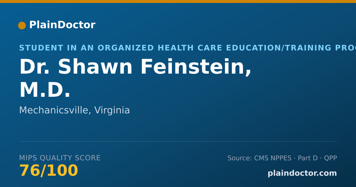 Shareable card for Shawn Feinstein, M.D. - Student in an Organized Health Care Education/Training Program, Mechanicsville, VA