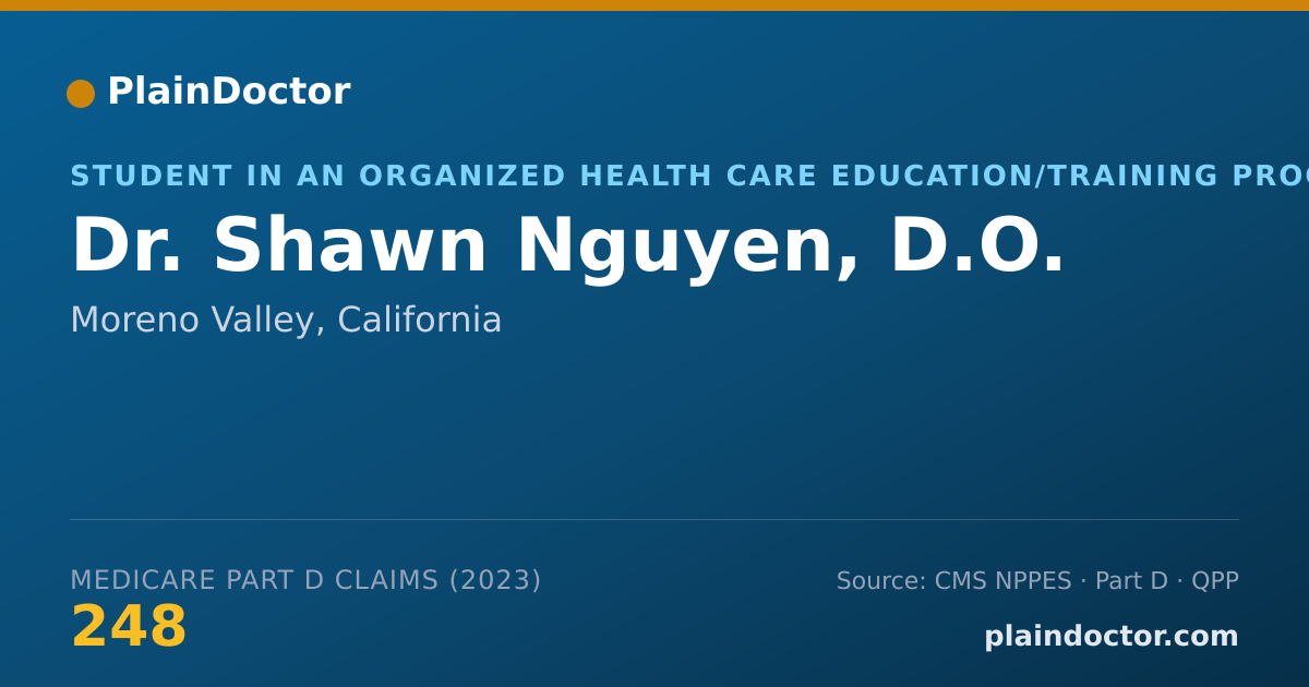 Shareable card for Shawn Nguyen, D.O. - Student in an Organized Health Care Education/Training Program, Moreno Valley, CA