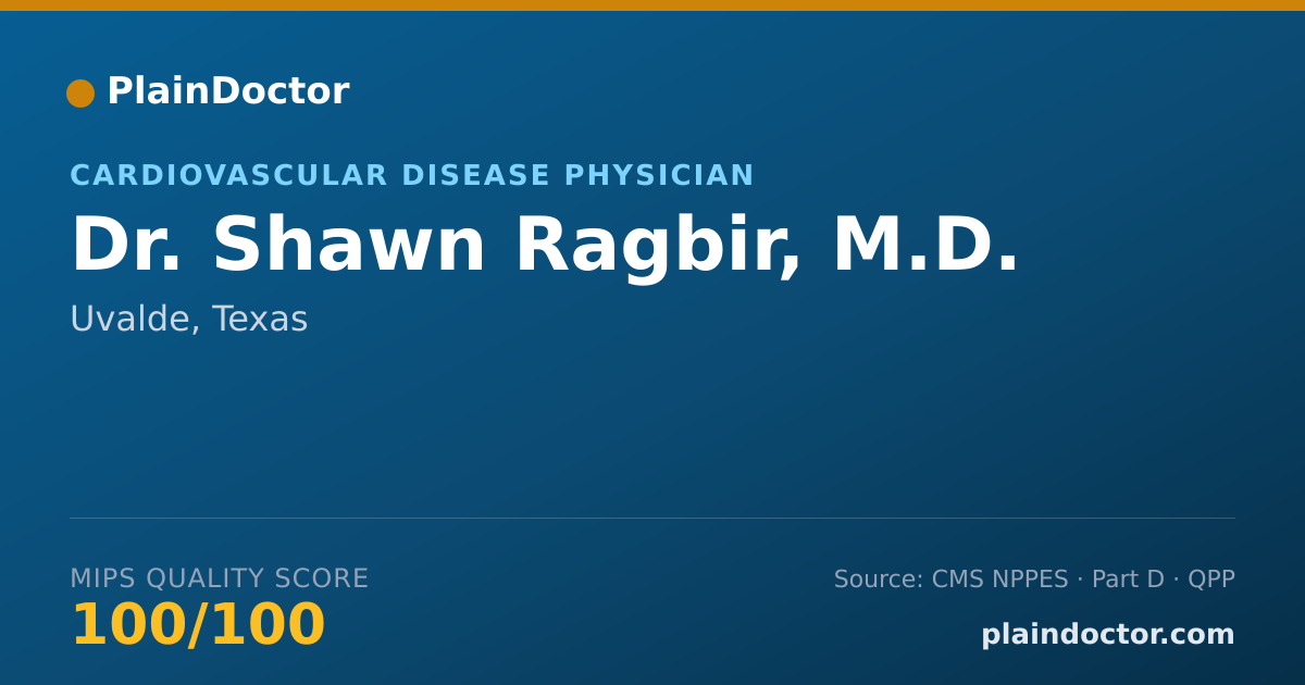 Shareable card for Shawn Ragbir, M.D. - Cardiovascular Disease Physician, Uvalde, TX
