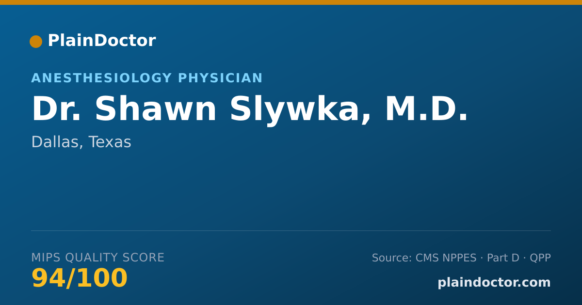 Shareable card for Shawn Slywka, M.D. - Anesthesiology Physician, Dallas, TX