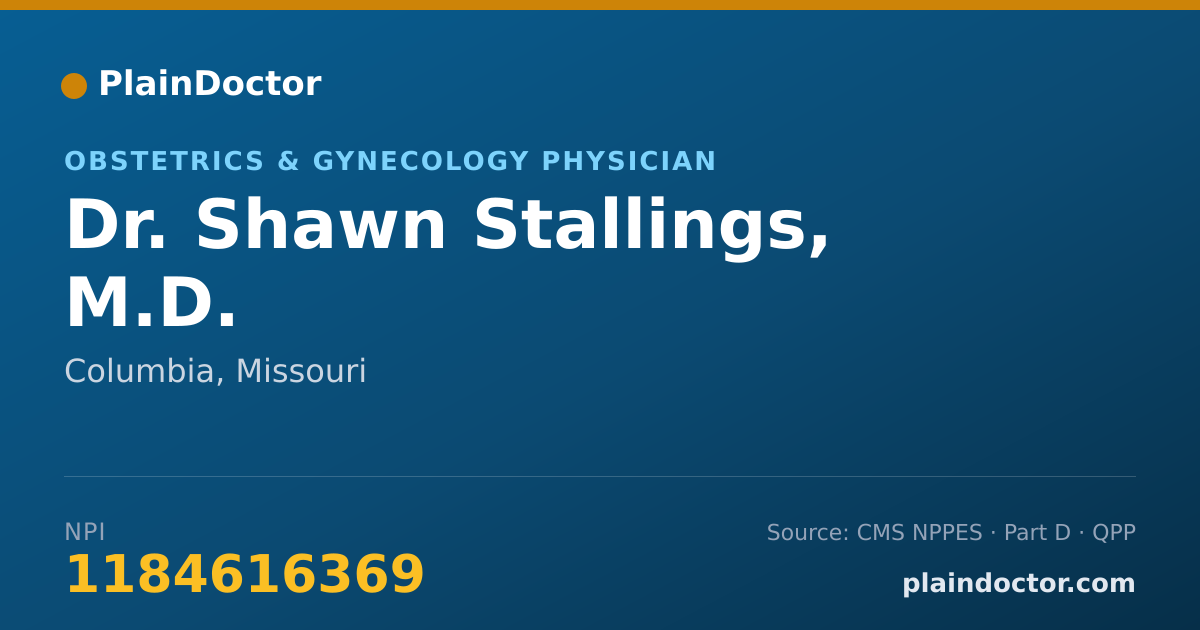 Shareable card for Shawn Stallings, M.D. - Obstetrics & Gynecology Physician, Columbia, MO