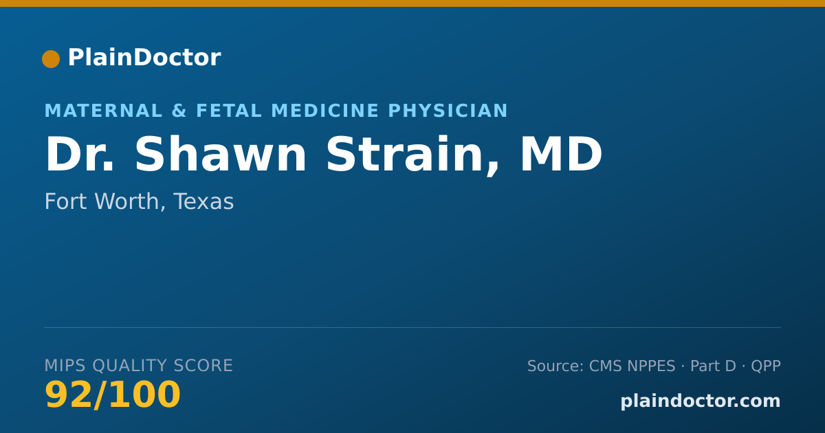 Shareable card for Shawn Strain, MD - Maternal & Fetal Medicine Physician, Fort Worth, TX