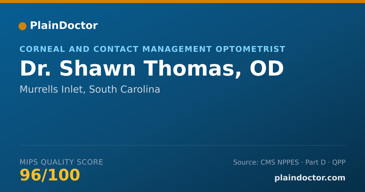 Shareable card for Shawn Thomas, OD - Corneal and Contact Management Optometrist, Murrells Inlet, SC