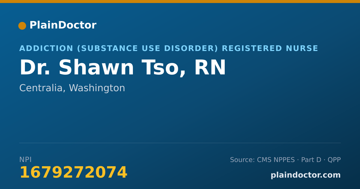 Shareable card for Shawn Tso, RN - Addiction (Substance Use Disorder) Registered Nurse, Centralia, WA