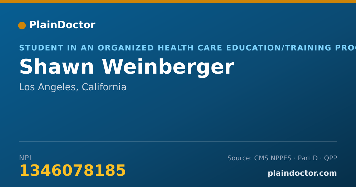 Shareable card for Shawn Weinberger - Student in an Organized Health Care Education/Training Program, Los Angeles, CA