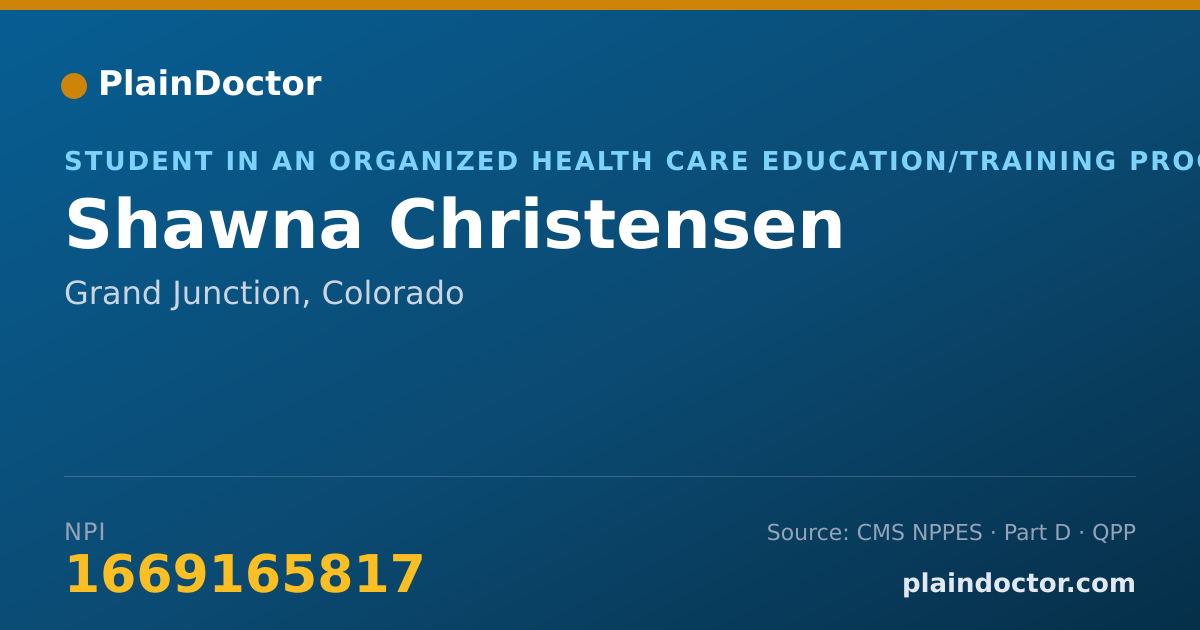 Shareable card for Shawna Christensen - Student in an Organized Health Care Education/Training Program, Grand Junction, CO