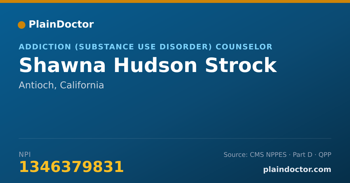 Shareable card for Shawna Hudson Strock - Addiction (Substance Use Disorder) Counselor, Antioch, CA