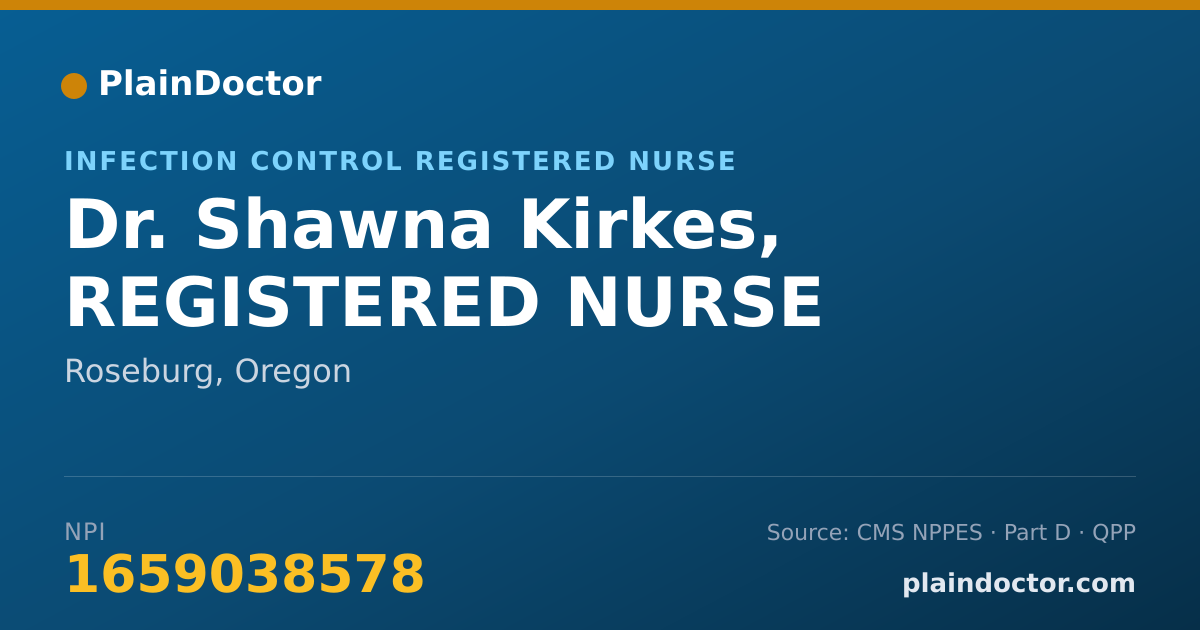 Shareable card for Shawna Kirkes, REGISTERED NURSE - Infection Control Registered Nurse, Roseburg, OR