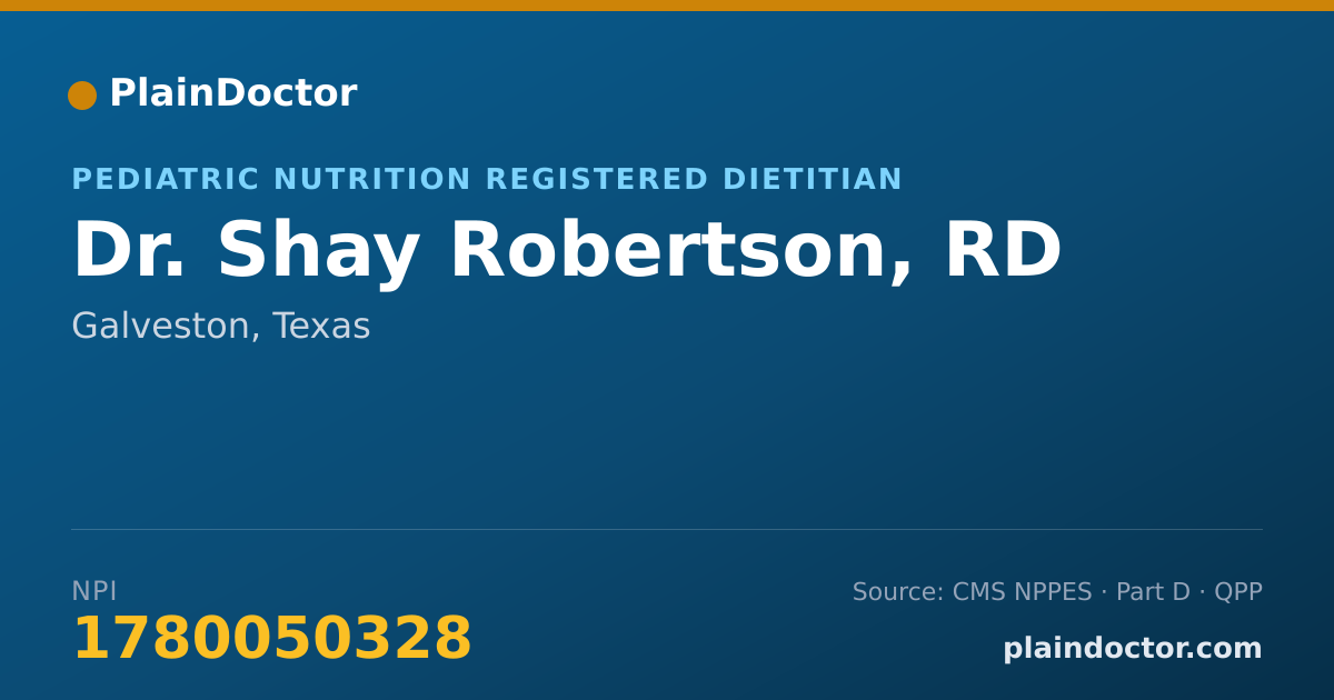Shareable card for Shay Robertson, RD - Pediatric Nutrition Registered Dietitian, Galveston, TX