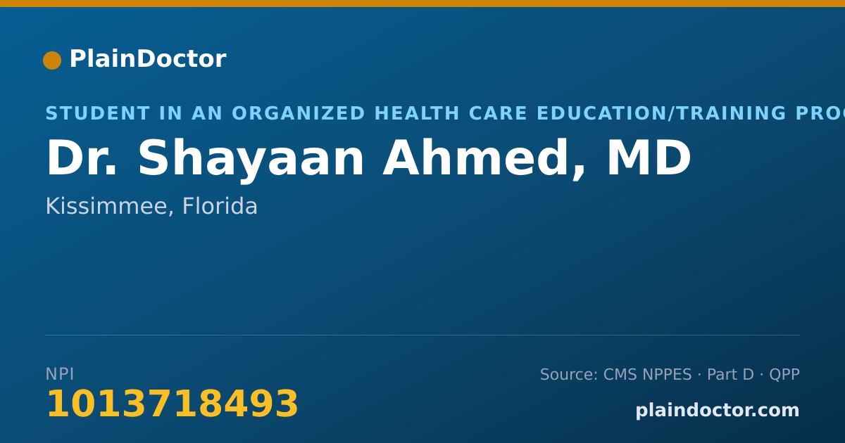 Shareable card for Shayaan Ahmed, MD - Student in an Organized Health Care Education/Training Program, Kissimmee, FL