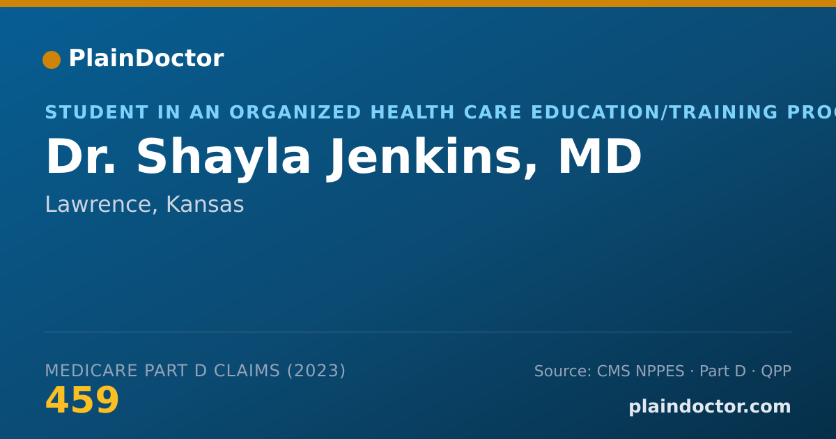 Shareable card for Shayla Jenkins, MD - Student in an Organized Health Care Education/Training Program, Lawrence, KS