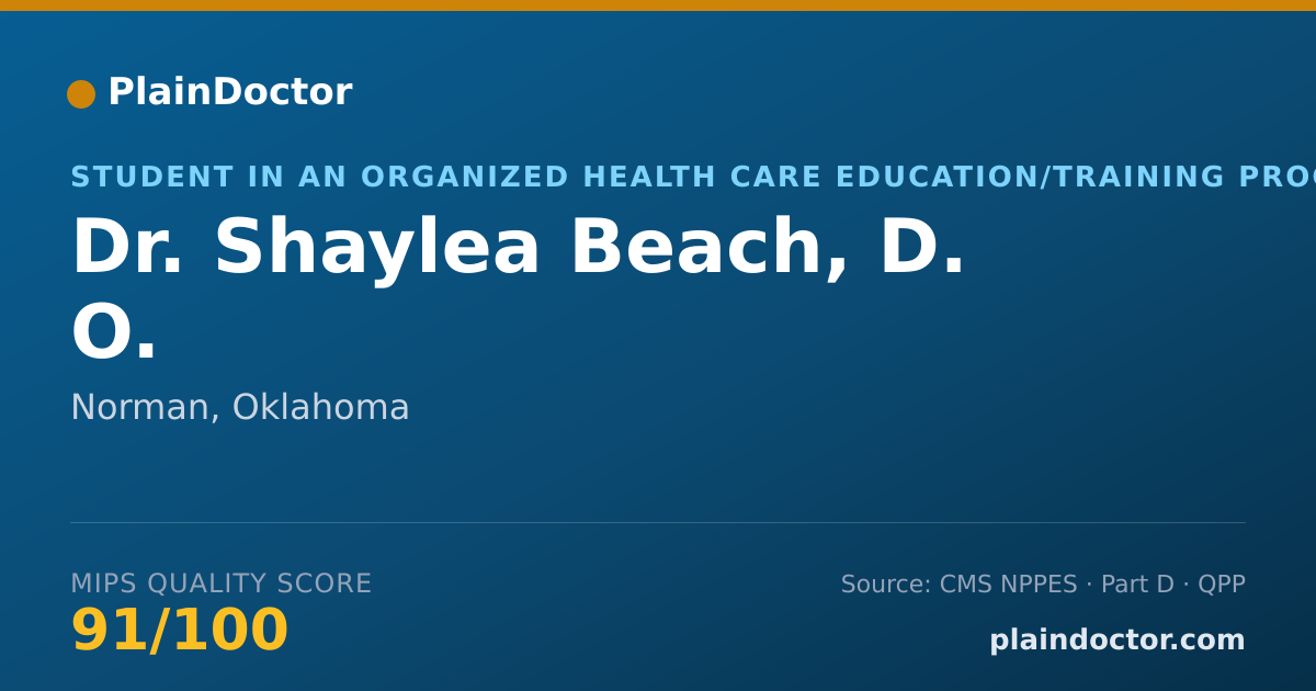 Shareable card for Shaylea Beach, D. O. - Student in an Organized Health Care Education/Training Program, Norman, OK