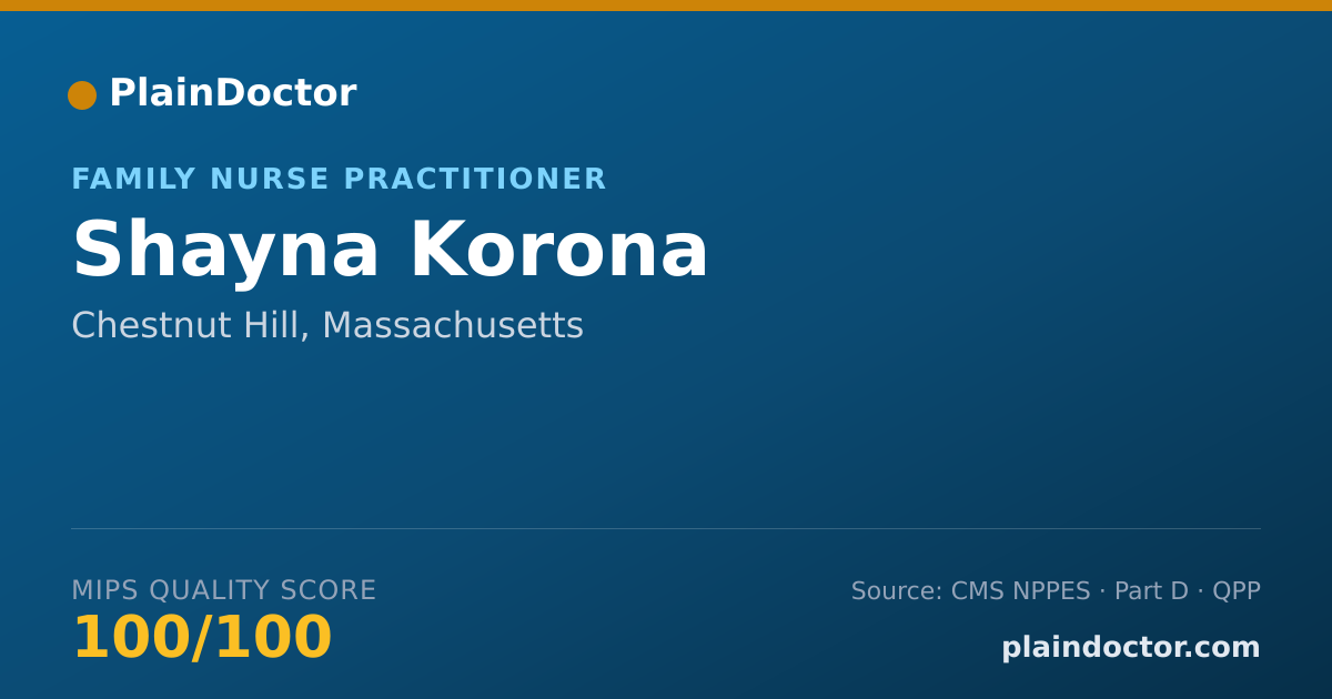 Shareable card for Shayna Korona - Family Nurse Practitioner, Chestnut Hill, MA