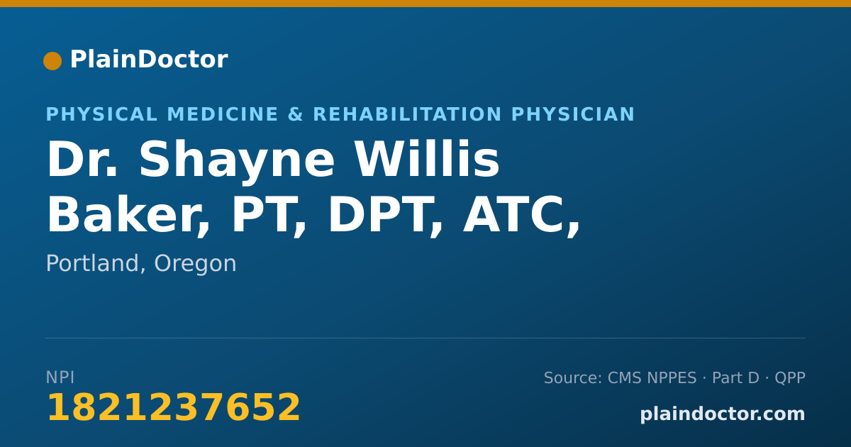 Shareable card for Shayne Willis Baker, PT, DPT, ATC, CIMT - Physical Medicine & Rehabilitation Physician, Portland, OR