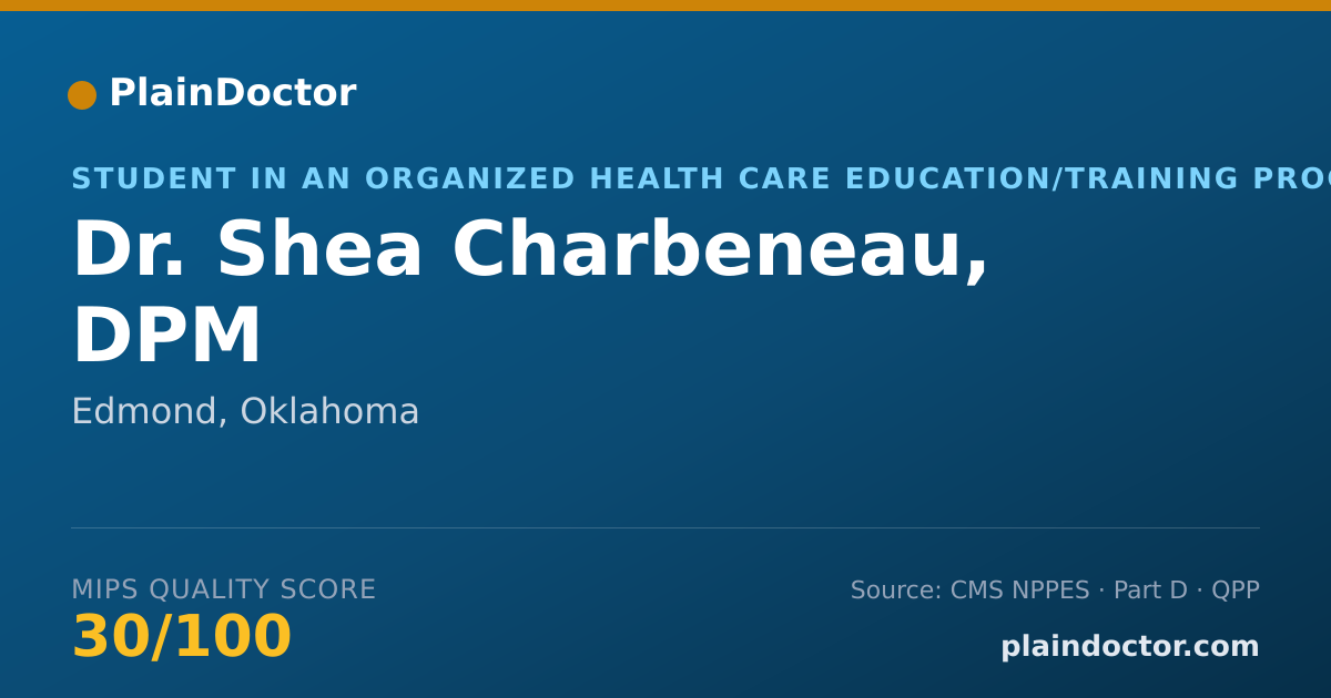 Shareable card for Shea Charbeneau, DPM - Student in an Organized Health Care Education/Training Program, Edmond, OK