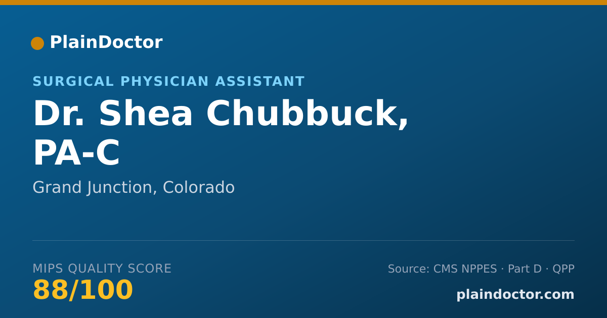 Shareable card for Shea Chubbuck, PA-C - Surgical Physician Assistant, Grand Junction, CO