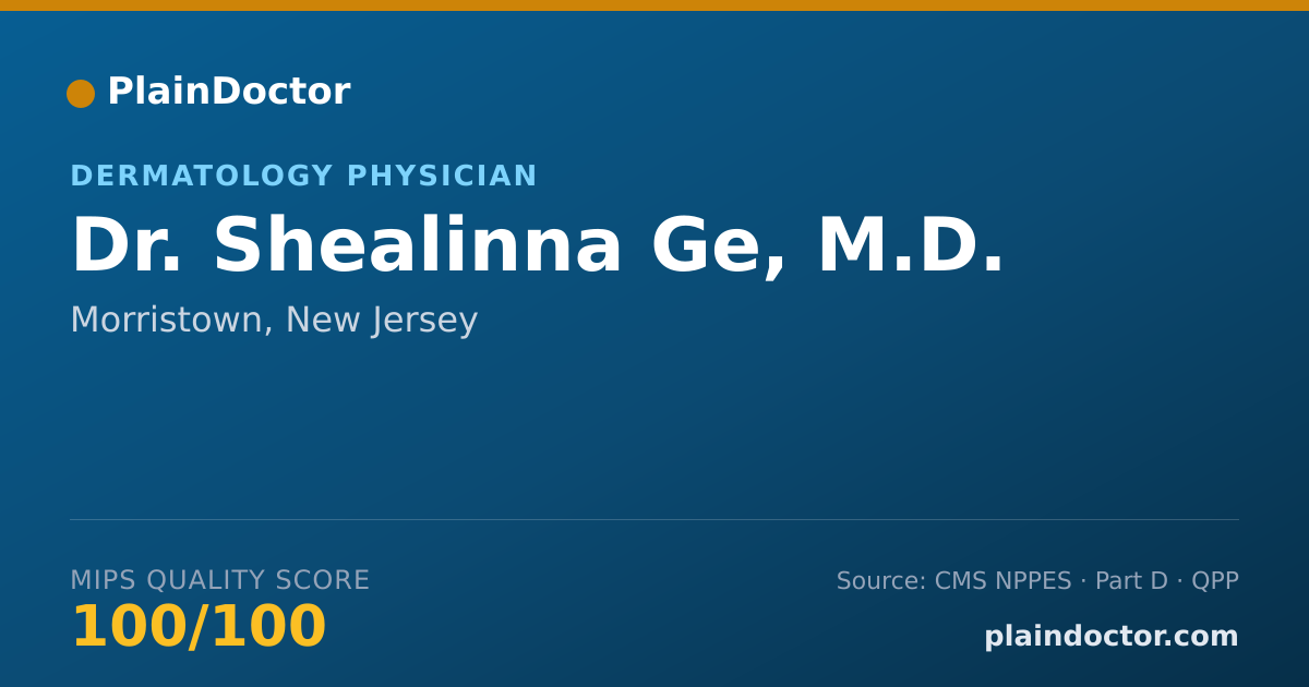 Shareable card for Shealinna Ge, M.D. - Dermatology Physician, Morristown, NJ