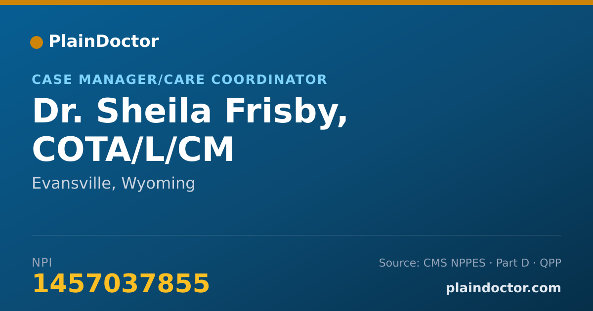 Shareable card for Sheila Frisby, COTA/L/CM - Case Manager/Care Coordinator, Evansville, WY