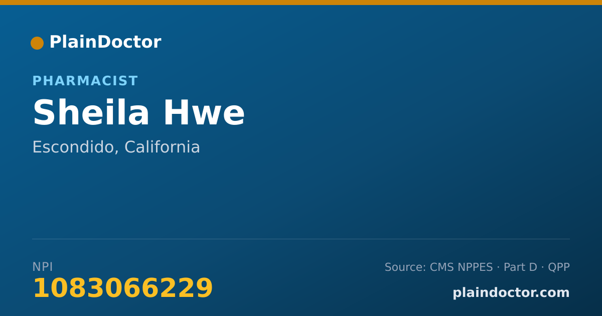 Shareable card for Sheila Hwe - Pharmacist, Escondido, CA