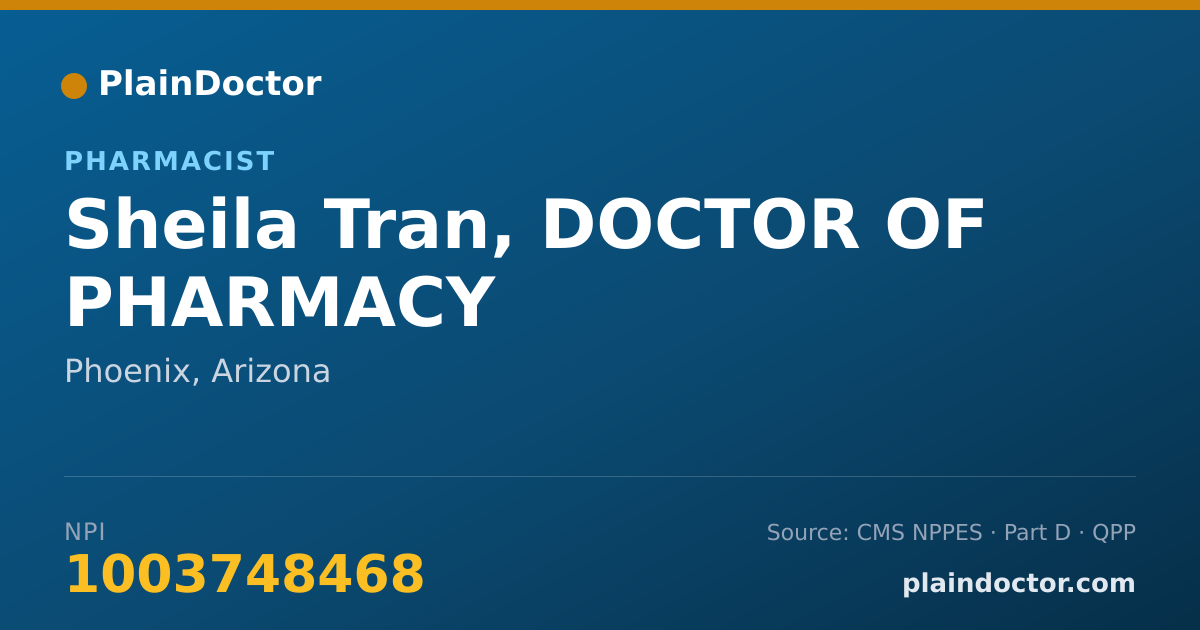 Shareable card for Sheila Tran, DOCTOR OF PHARMACY - Pharmacist, Phoenix, AZ