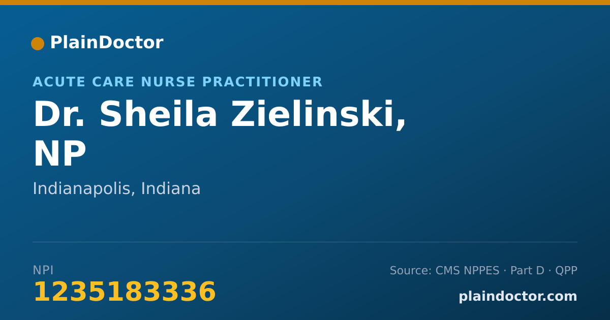 Shareable card for Sheila Zielinski, NP - Acute Care Nurse Practitioner, Indianapolis, IN