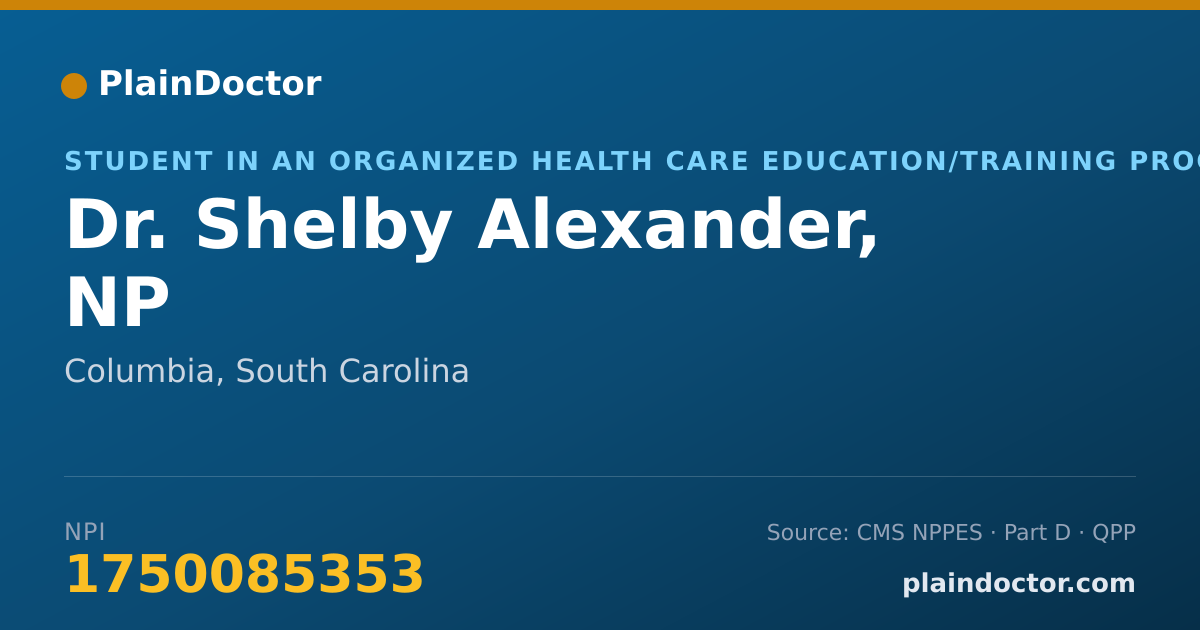Shareable card for Shelby Alexander, NP - Student in an Organized Health Care Education/Training Program, Columbia, SC