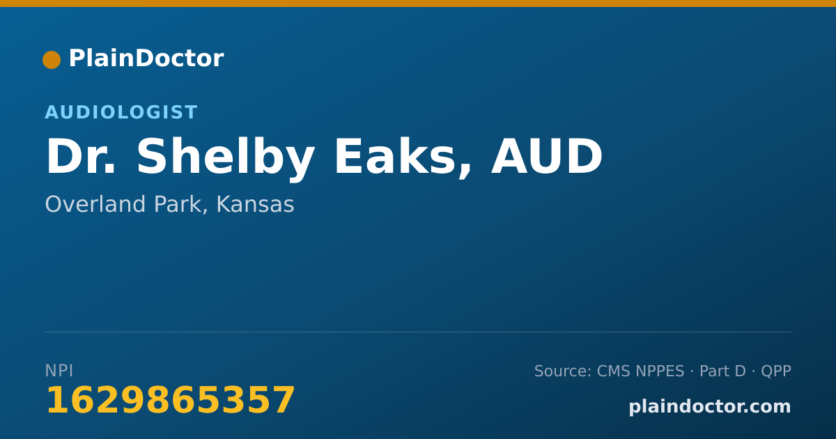 Shareable card for Shelby Eaks, AUD - Audiologist, Overland Park, KS