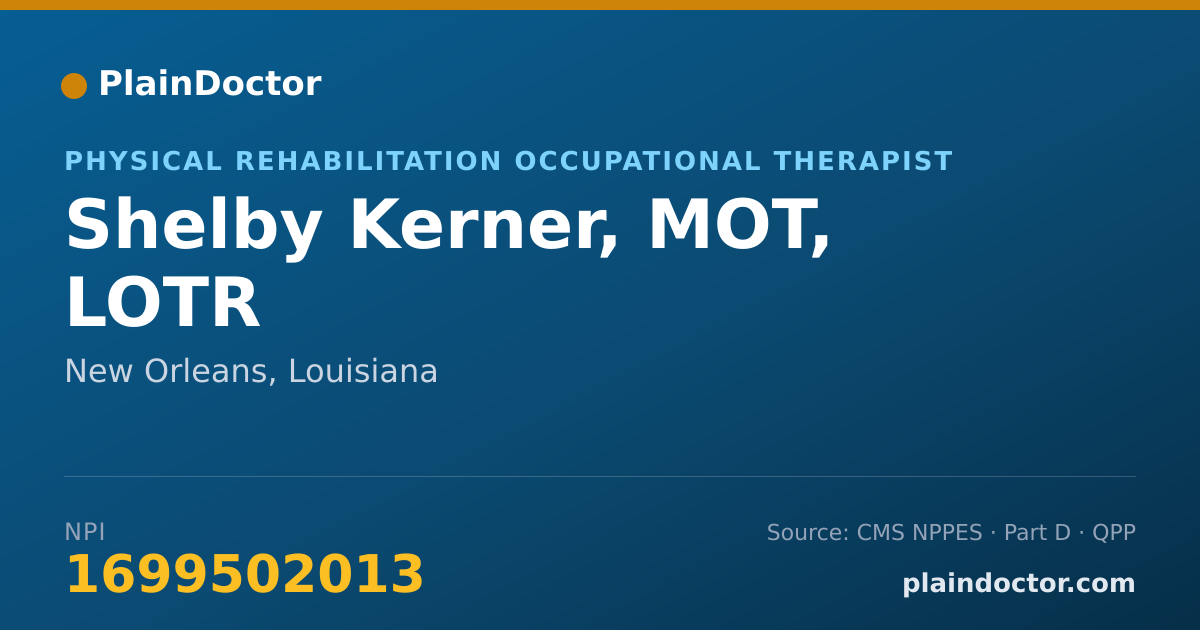 Shareable card for Shelby Kerner, MOT, LOTR - Physical Rehabilitation Occupational Therapist, New Orleans, LA