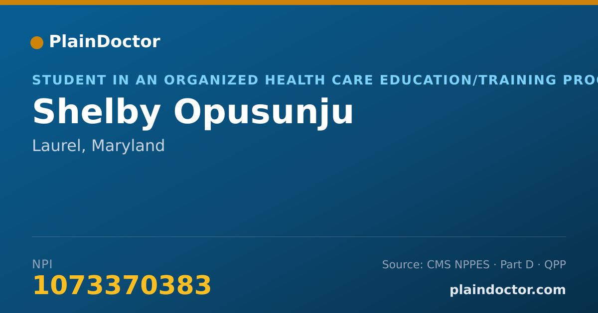 Shareable card for Shelby Opusunju - Student in an Organized Health Care Education/Training Program, Laurel, MD