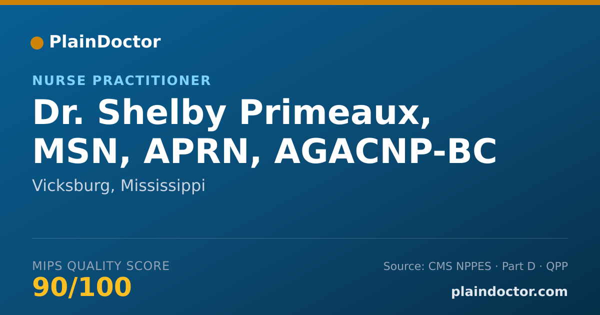 Shareable card for Shelby Primeaux, MSN, APRN, AGACNP-BC - Nurse Practitioner, Vicksburg, MS