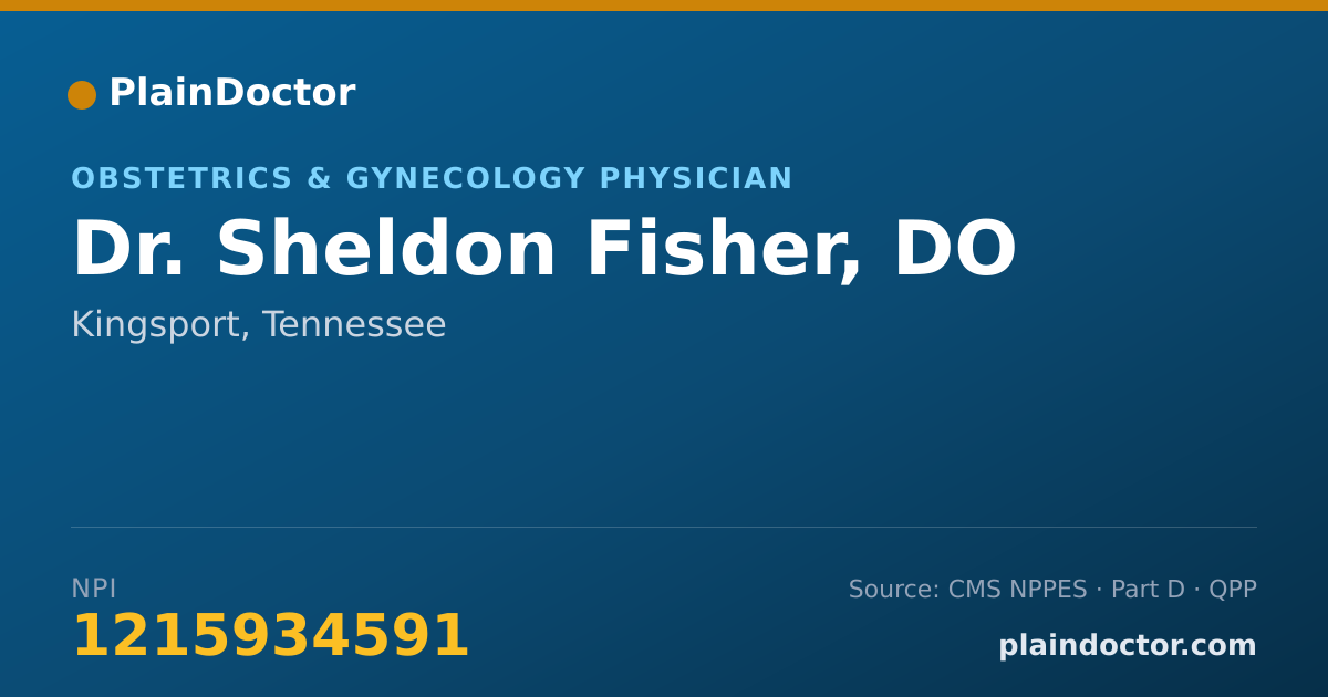 Shareable card for Sheldon Fisher, DO - Obstetrics & Gynecology Physician, Kingsport, TN