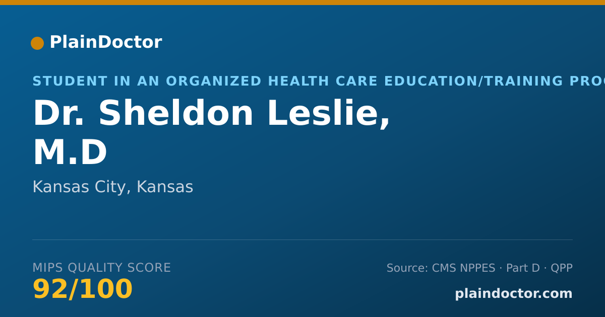 Shareable card for Sheldon Leslie, M.D - Student in an Organized Health Care Education/Training Program, Kansas City, KS