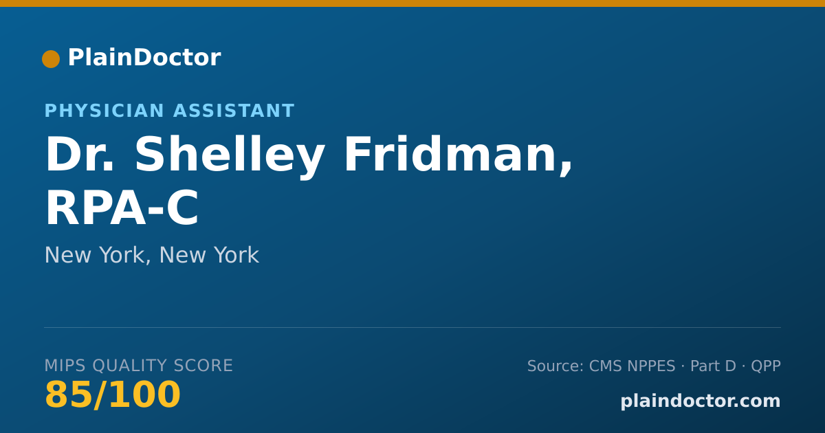 Shareable card for Shelley Fridman, RPA-C - Physician Assistant, New York, NY