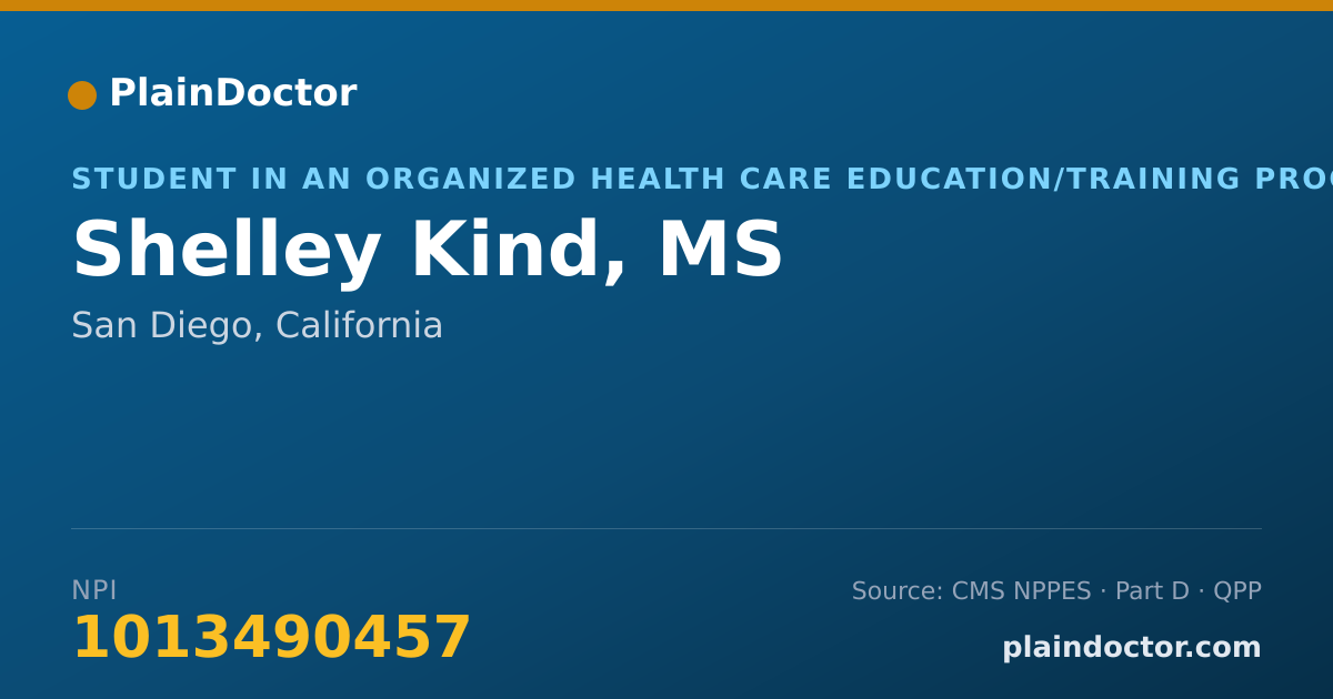 Shareable card for Shelley Kind, MS - Student in an Organized Health Care Education/Training Program, San Diego, CA