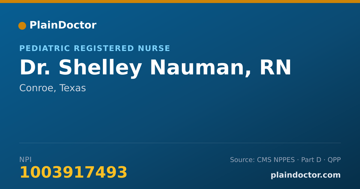 Shareable card for Shelley Nauman, RN - Pediatric Registered Nurse, Conroe, TX