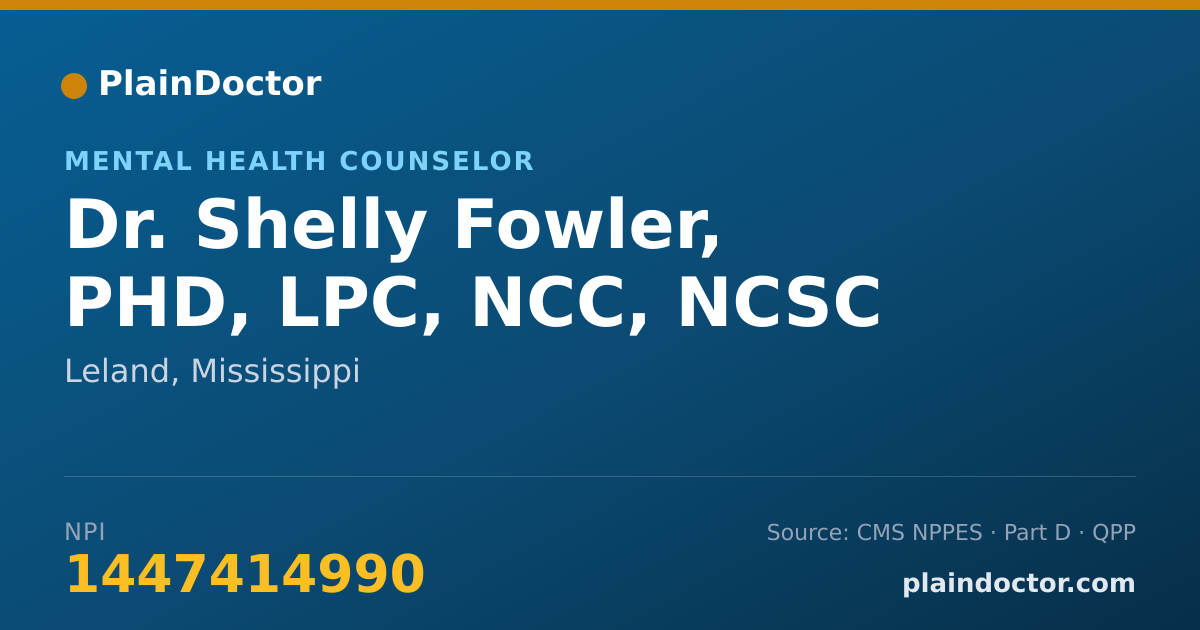 Shareable card for Shelly Fowler, PHD, LPC, NCC, NCSC - Mental Health Counselor, Leland, MS